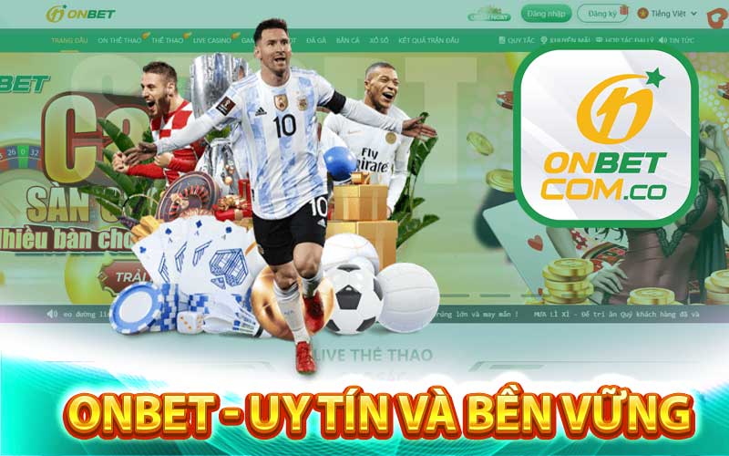 Onbet - Uy tín và bền vững