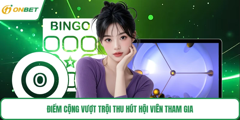 Điểm cộng vượt trội thu hút hội viên tham gia